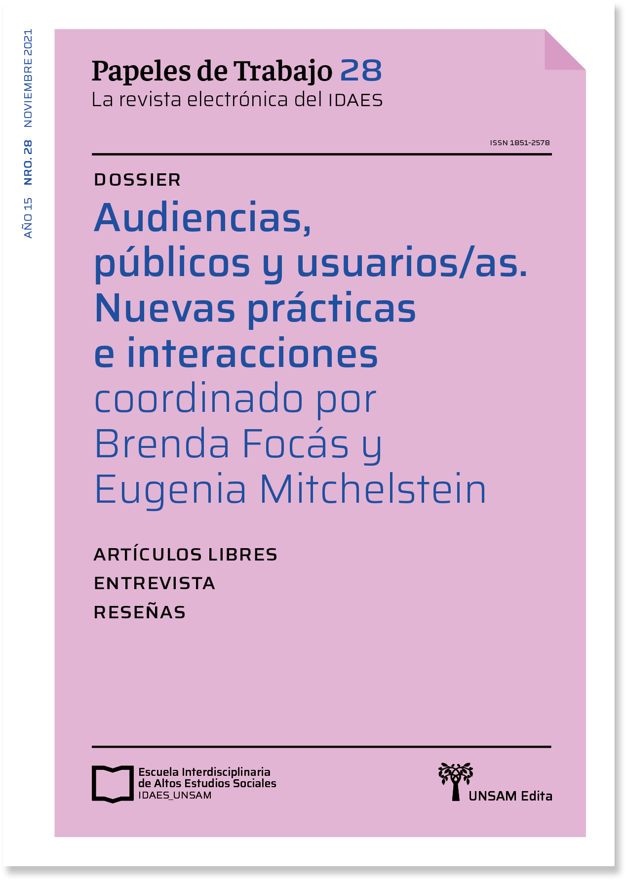 					Ver Vol. 15 Núm. 28 (2021): Audiencias, públicos y usuarios/as. Nuevas prácticas e interacciones
				