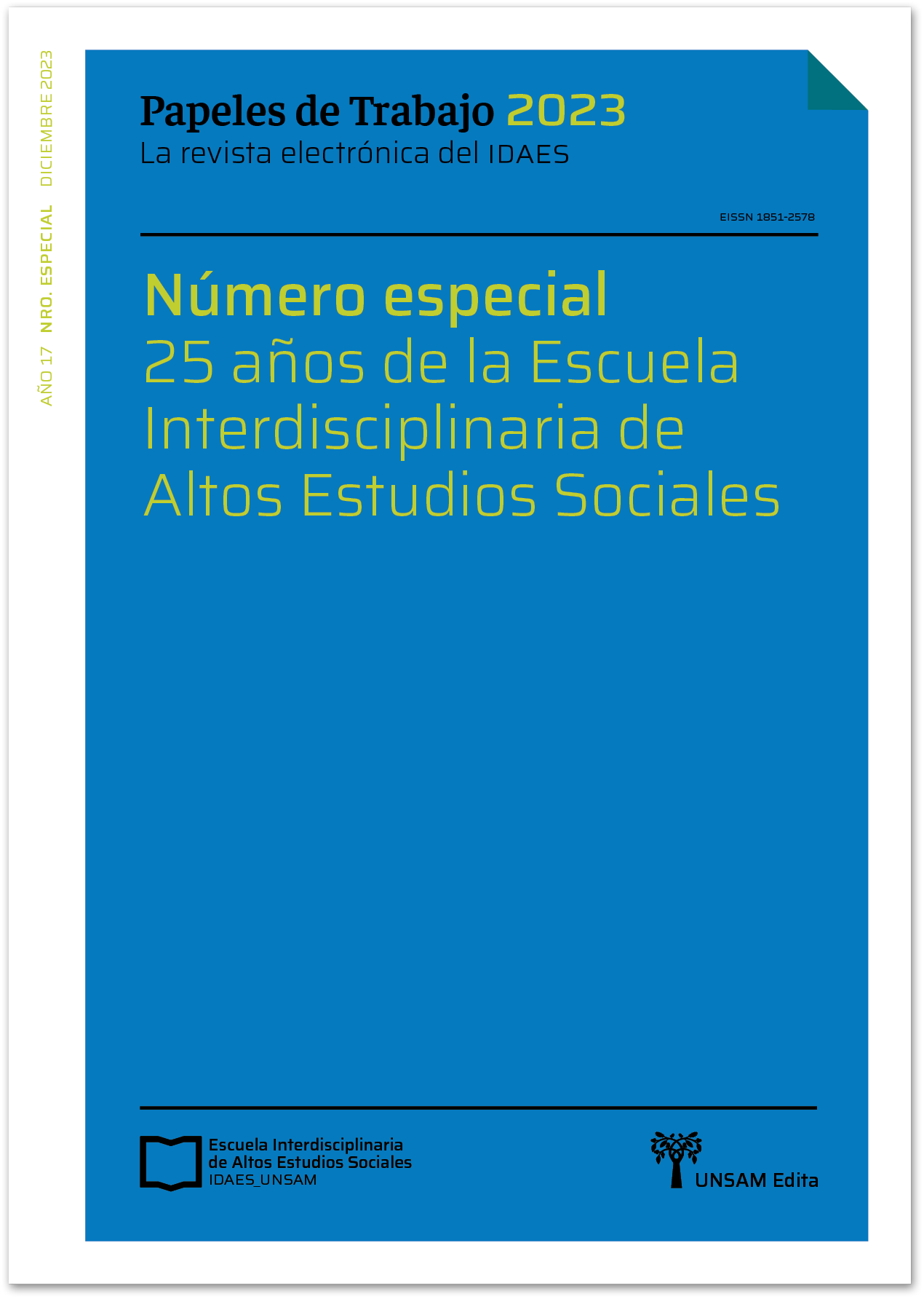 					View Vol. 17 (2023): Número especial 25 años de la Escuela Interdisciplinaria de Altos Estudios Sociales
				